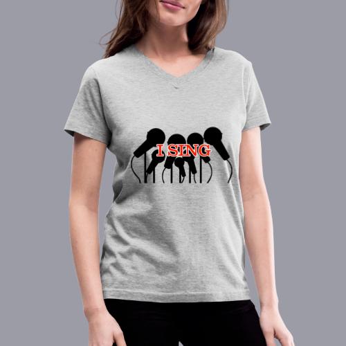 I SING - Women's V-Neck T-Shirt