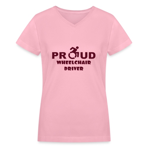 Proud wheelchair driver - Women's V-Neck T-Shirt