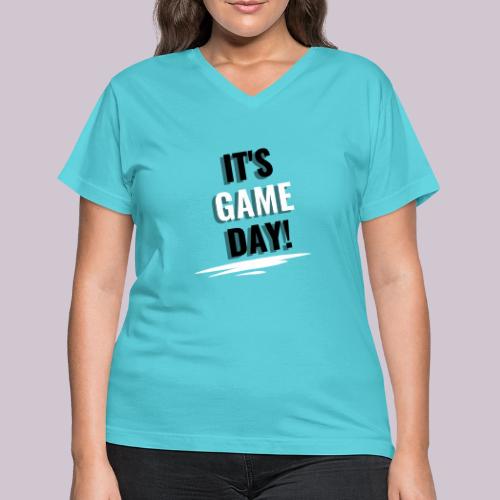 It's Game Day - Women's V-Neck T-Shirt