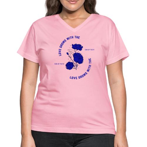 Love Grows With The Sun Of Faith - Women's V-Neck T-Shirt