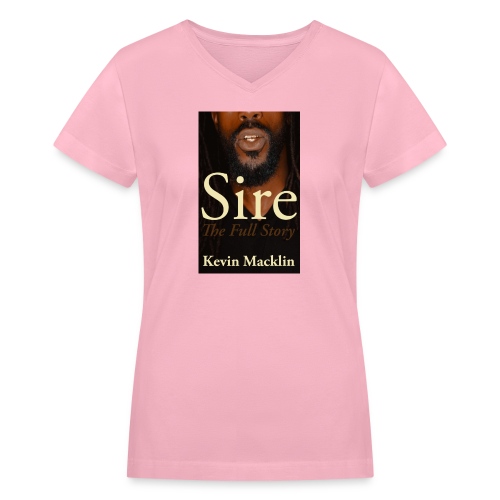 Sire by Kevin Macklin - Women's V-Neck T-Shirt