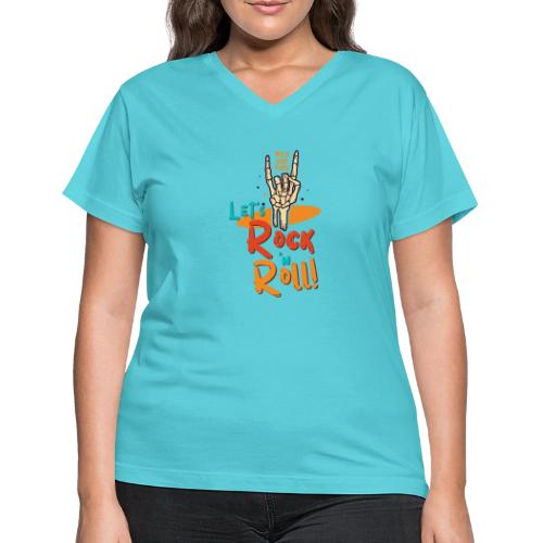 Let's Rock and Roll - Women's V-Neck T-Shirt
