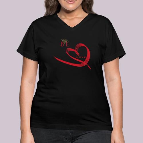 BE LOVE - Women's V-Neck T-Shirt