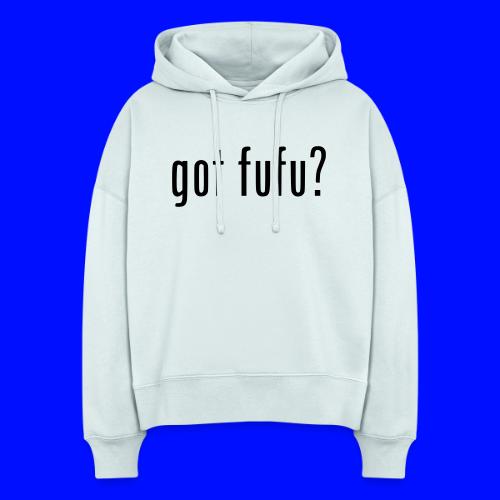 gotfufu-black - Stanley/Stella Nora Women's Organic Hoodie
