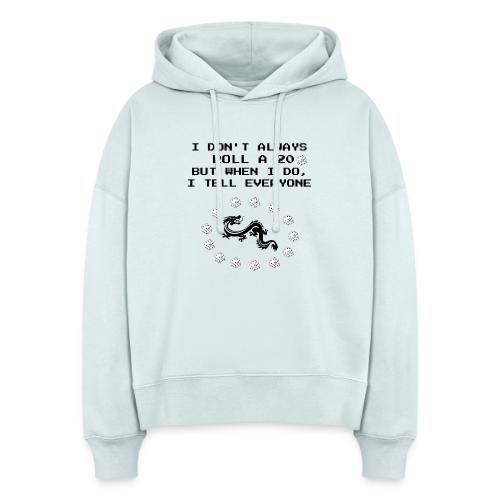 I Don't Always Roll a 20 D&D T-Shirt | Retro 8-Bit - Stanley/Stella Nora Women's Organic Hoodie