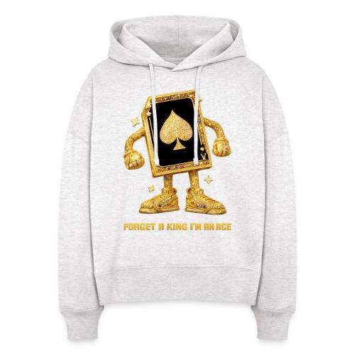 Forget A King I'm An Ace - Stanley/Stella Nora Women's Organic Hoodie
