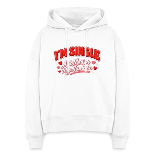 I’m Single Retro Bubble - Stanley/Stella Nora Women's Organic Hoodie