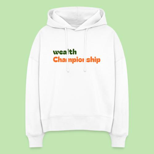 Wealth Championship - Stanley/Stella Nora Women's Organic Hoodie