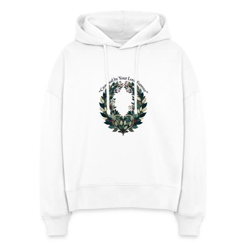 Crowned by Your Love Forever Laurel Wreath T-Shirt - Stanley/Stella Nora Women's Organic Hoodie