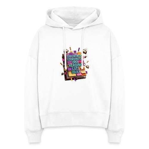 Appointment Coordinator Pro T-Shirt | Herding Cats - Stanley/Stella Nora Women's Organic Hoodie