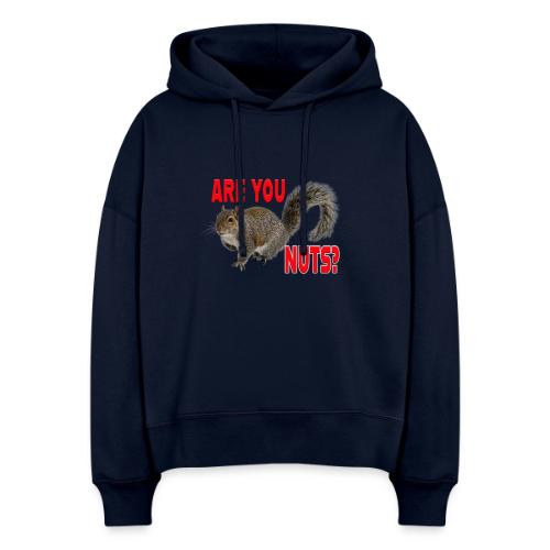 Are You Nuts? - Stanley/Stella Nora Women's Organic Hoodie