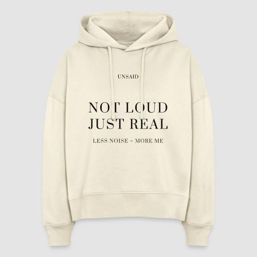 Women’s Minimal Streetwear “Not Loud Just Real” - Stanley/Stella Nora Women's Organic Hoodie