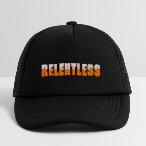 Relentless Motivation Design – Bold Statement - Kid's Trucker Cap