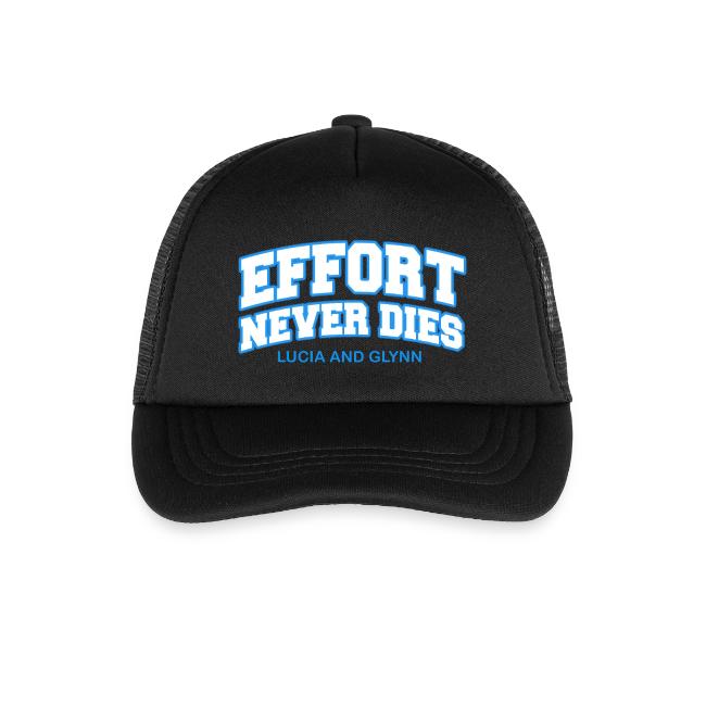 Effort Never Dies