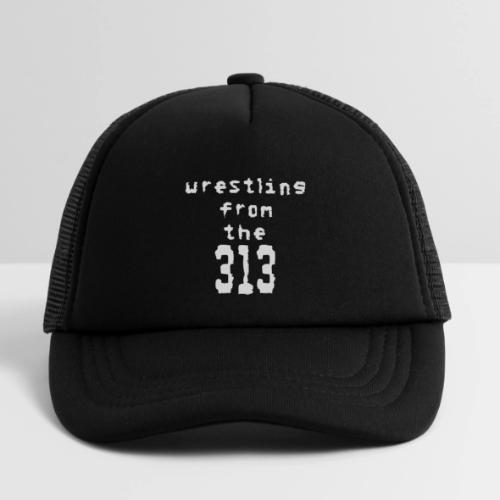 Wrestling from the 313 (Detroit) - Kid's Trucker Cap