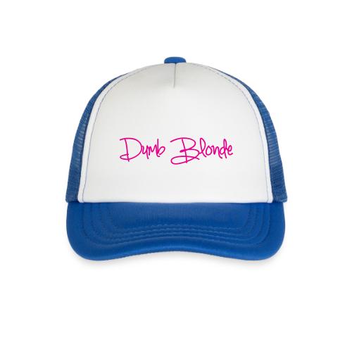 dumb blonde - Kid's Trucker Cap