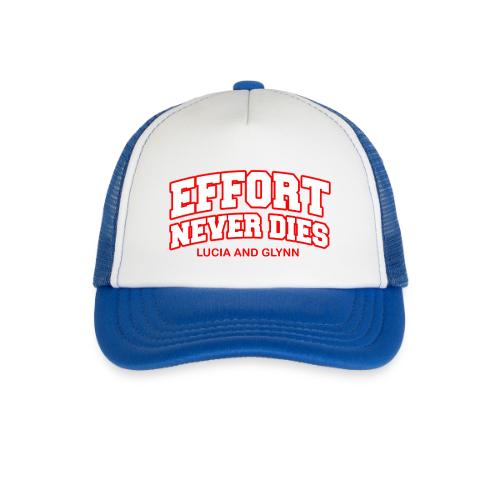 Effort Never Dies - Kid's Trucker Cap