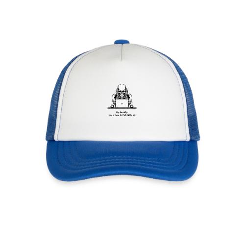 My Anxiety Has a Bone to Pick With Me T-Shirt - Kid's Trucker Cap