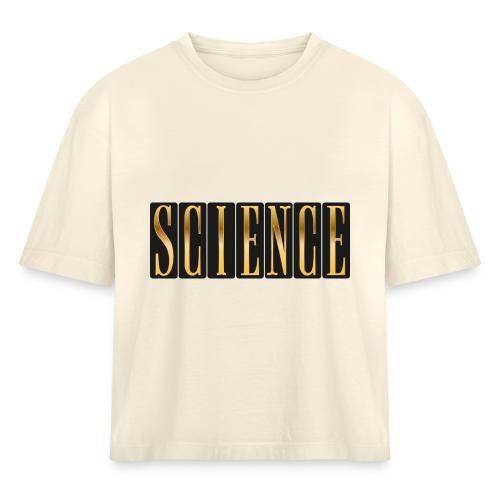 Science: Think. Test. Repeat. - Women's Heavyweight Cropped T-Shirt