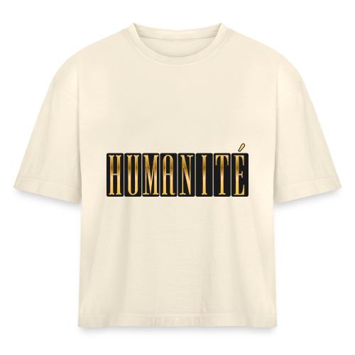 Humanity in Golden Letters - Women's Heavyweight Cropped T-Shirt