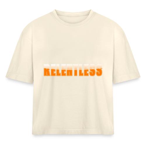 Relentless Motivation Design – Bold Statement - Women's Heavyweight Cropped T-Shirt