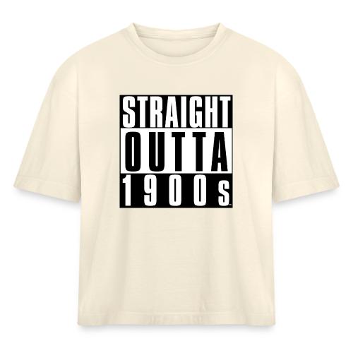 STRAIGHT OUTTA 1900S - Women's Heavyweight Cropped T-Shirt