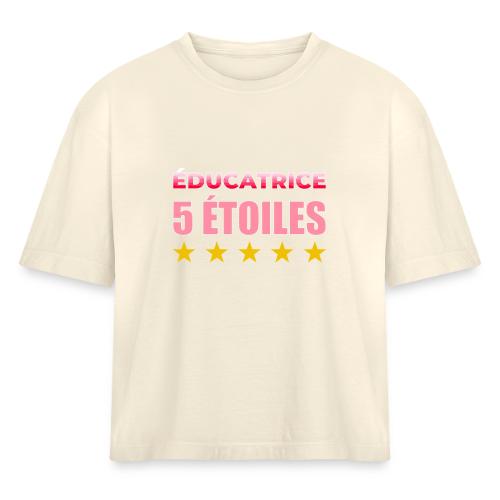 Éducatrice 5 Étoiles - Women's Heavyweight Cropped T-Shirt