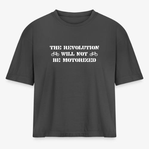 The Revolution Will Not Be Motorized - Women's Heavyweight Cropped T-Shirt