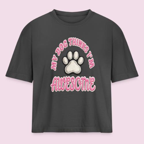 My Dog Thinks I’m Awesome Faux Embroidery - Women's Heavyweight Cropped T-Shirt