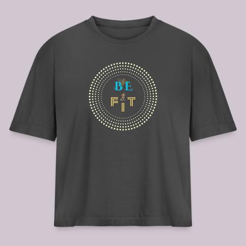 Be Fit - Women's Heavyweight Cropped T-Shirt