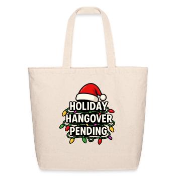 Holiday Hangover Pending Christmas Bah Humbug - Eco-Friendly Cotton Tote - natural - Front