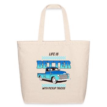 Life is Better with Pickup Trucks - Eco-Friendly Cotton Tote - natural - Front