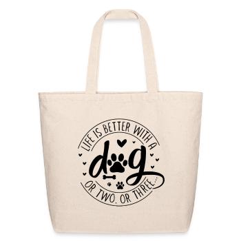 Life is Better with a dog - Eco-Friendly Cotton Tote - natural - Front
