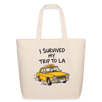 I Survived My Trip to LA Yellow Taxi Humor - Eco-Friendly Cotton Tote - natural - Front