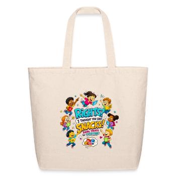 Rights Thought You Said Snacks Quote  - Eco-Friendly Cotton Tote - natural - Front