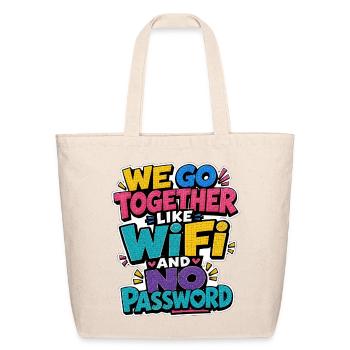 Together Like Wifi No Password - Eco-Friendly Cotton Tote - natural - Front