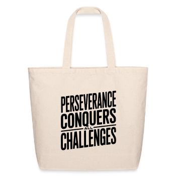Perseverance Conquers All Challenges - Eco-Friendly Cotton Tote - natural - Front
