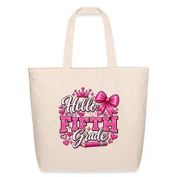 Hello_Fifth_Grade_Cute_Back_to_School - Eco-Friendly Cotton Tote - natural - Front