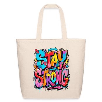 Stay Strong Graffiti Burst - Eco-Friendly Cotton Tote - natural - Front