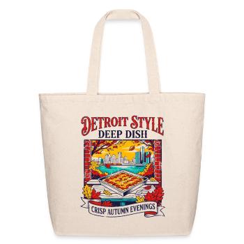 Detroit Style Deep Dish Crisp Autumn Evenings - Eco-Friendly Cotton Tote - natural - Front