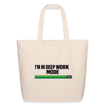 I'm in deep work mode - Eco-Friendly Cotton Tote - natural - Front
