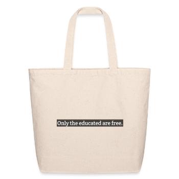 Only the educate are free product  - Eco-Friendly Cotton Tote - natural - Front
