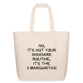 It's Not Your Skincare It's Margaritas Sober Tee - Eco-Friendly Cotton Tote - natural - Front