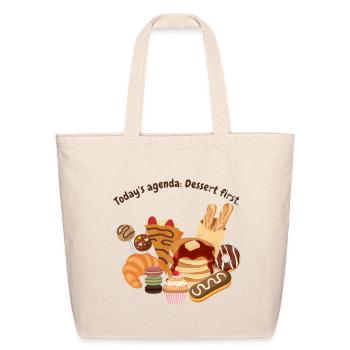 Dessert First: Today's Agenda - Eco-Friendly Cotton Tote - natural - Front