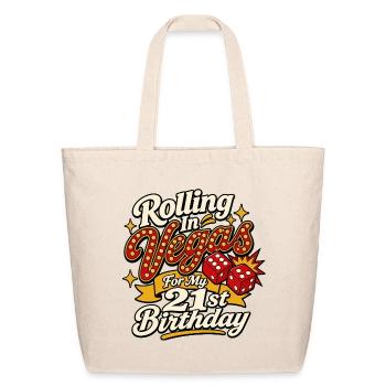 Rolling In Vegas 21st Birthday - Eco-Friendly Cotton Tote - natural - Front