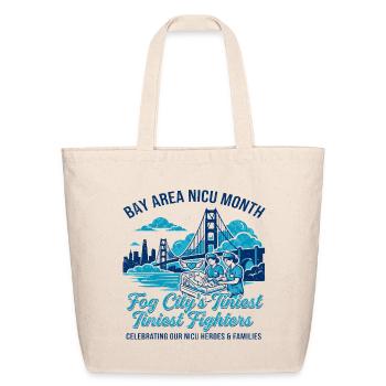 Francisco San Bay Area NICU Month Tiniest Fighters - Eco-Friendly Cotton Tote - natural - Front