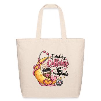 Fueled By Caffeine And Tiny Footprints NICU Nurse - Eco-Friendly Cotton Tote - natural - Front