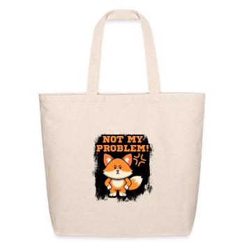 Not My Problem Fox - Eco-Friendly Cotton Tote - natural - Front