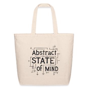 Abstract State of Mind Saying Quote - Eco-Friendly Cotton Tote - natural - Front
