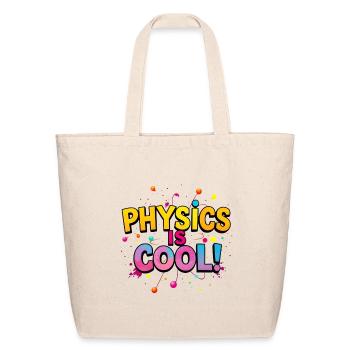 Physics is Cool Neon Splash - Eco-Friendly Cotton Tote - natural - Front